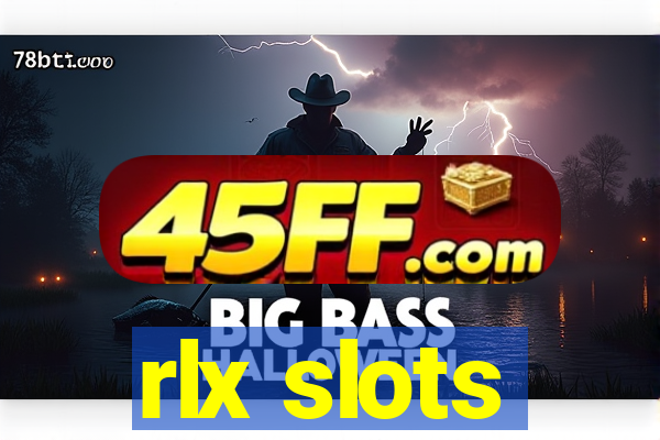 rlx slots